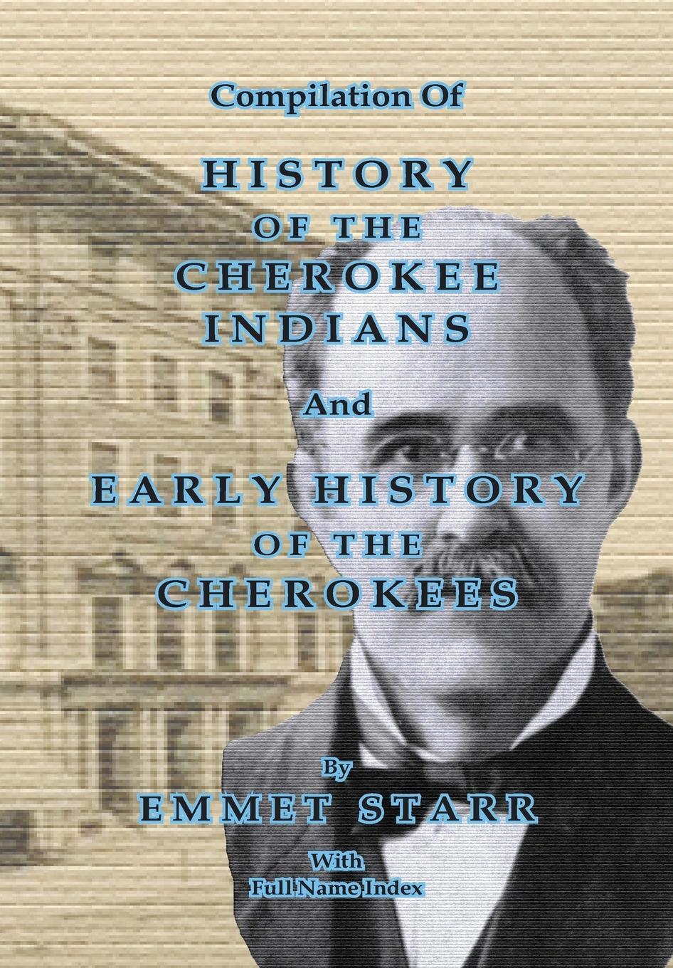 Cover: 9781649681195 | Compilation of History of the Cherokee Indians and Early History of...
