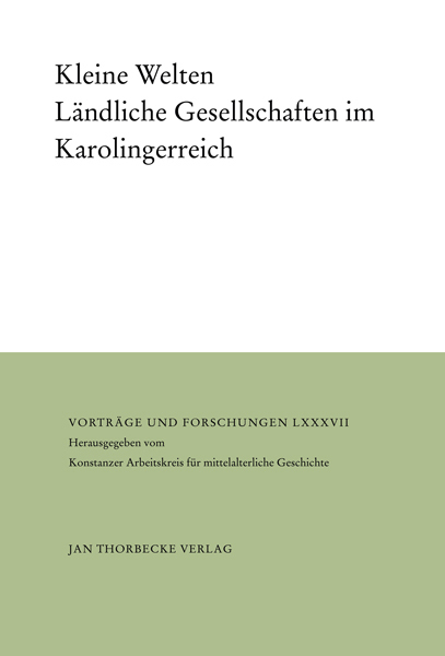 Cover: 9783799568876 | Kleine Welten | Ländliche Gesellschaften im Karolingerreich | Buch