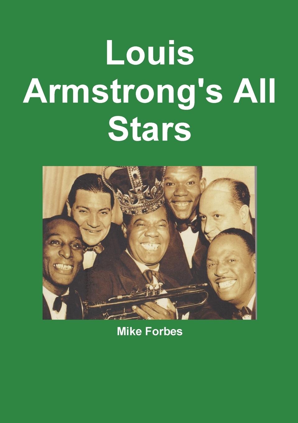 Cover: 9781326375812 | Louis Armstrong's All Stars | Mike Forbes | Taschenbuch | Englisch