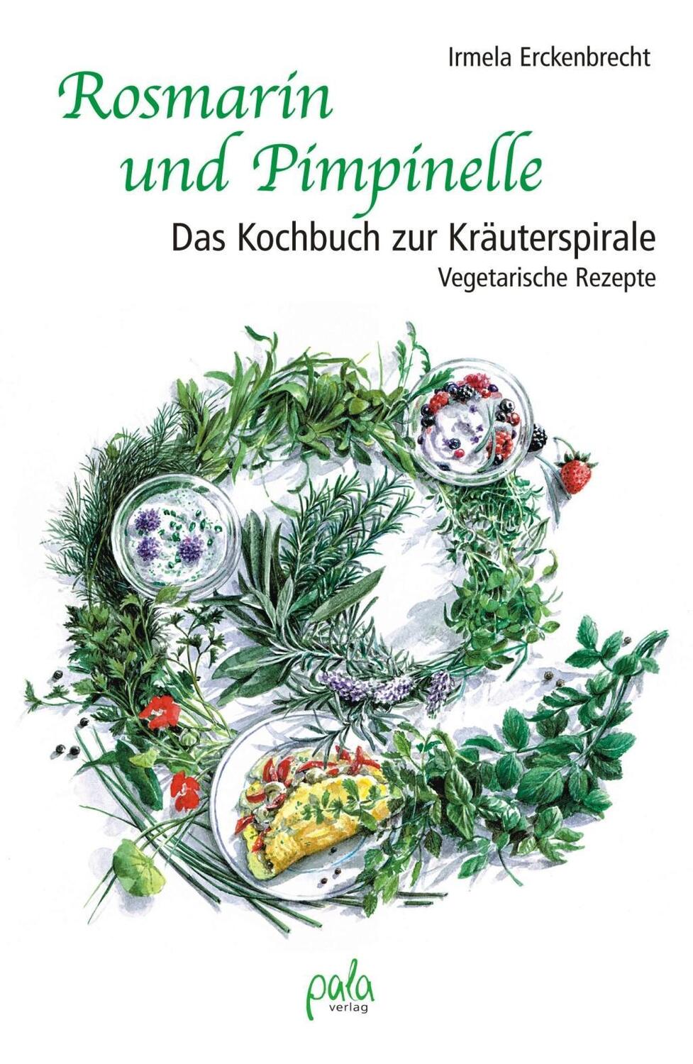 Cover: 9783895662560 | Rosmarin und Pimpinelle | Irmela Erckenbrecht | Buch | 160 S. | 2009