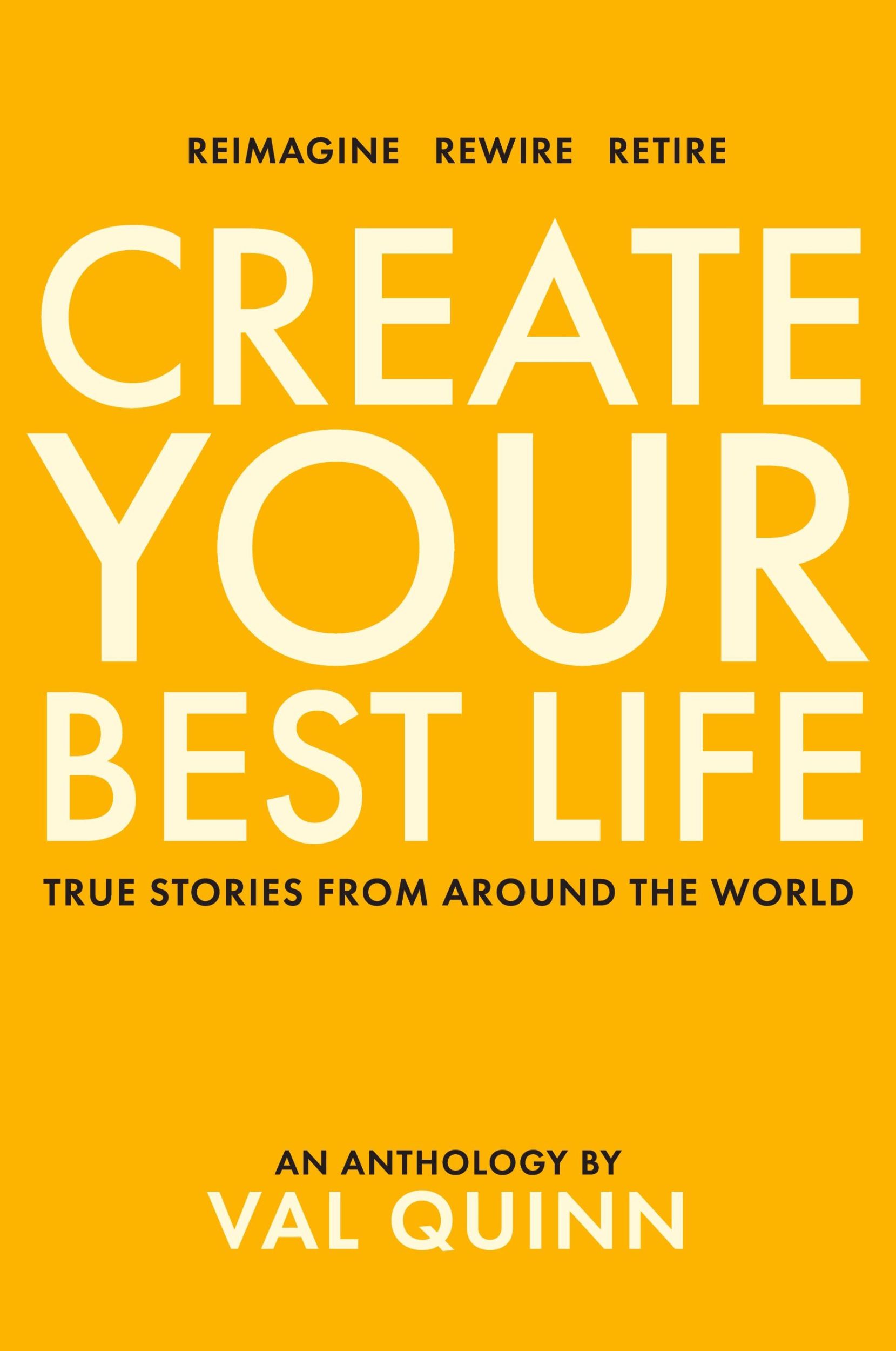 Cover: 9780994210555 | Create Your Best Life | True Stories from Around the World | Buch