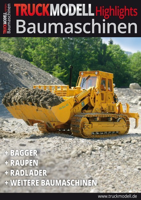 Cover: 9783881805032 | TRUCKmodell- Highlights Baumaschinen | Taschenbuch | 2018 | VTH