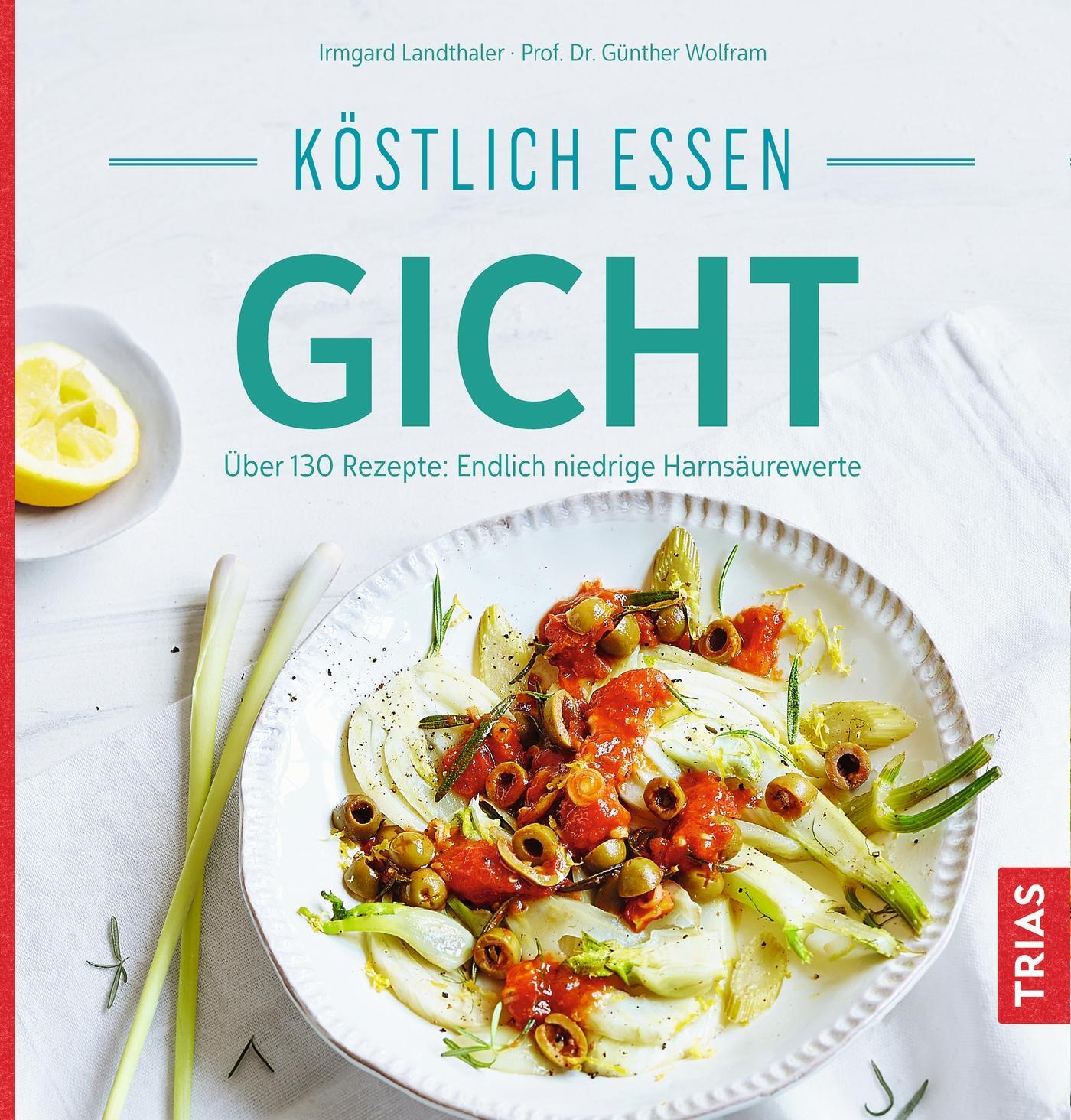 Cover: 9783432108476 | Köstlich essen Gicht | Irmgard Landthaler (u. a.) | Taschenbuch | 2019