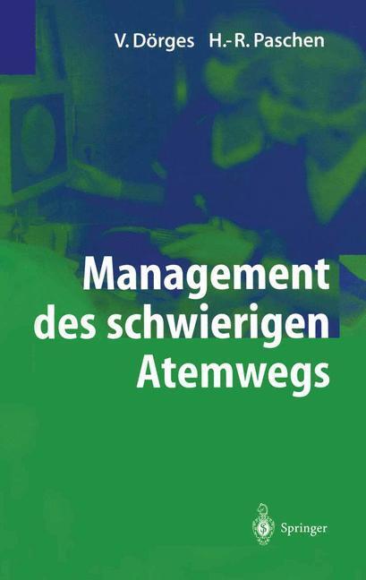 Cover: 9783642622557 | Management des schwierigen Atemwegs | Volker Doerges (u. a.) | Buch