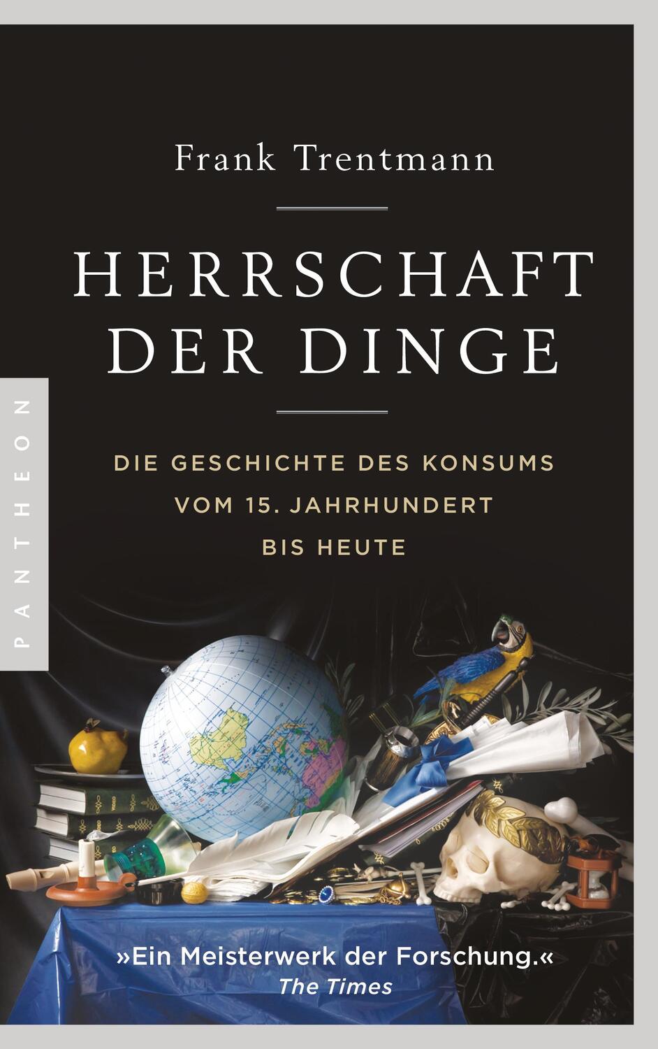 Cover: 9783570553824 | Herrschaft der Dinge | Frank Trentmann | Taschenbuch | Deutsch | 2018