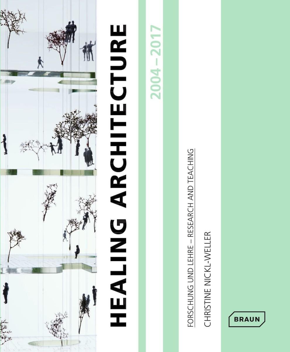 Cover: 9783037682302 | Healing Architecture 2004-2017 | Taschenbuch | 244 S. | Deutsch | 2017