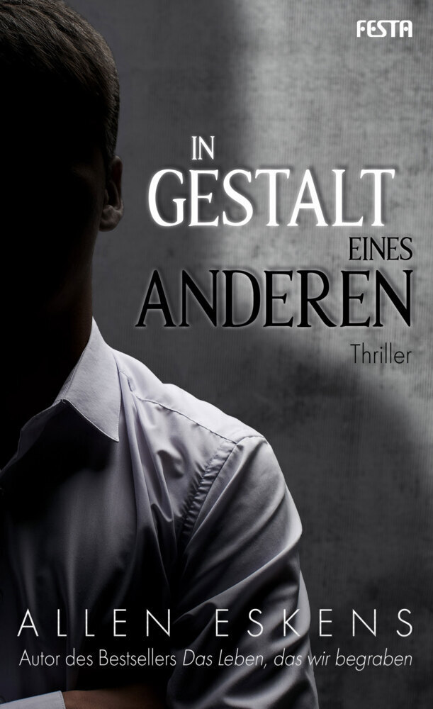 Cover: 9783865527677 | In Gestalt eines Anderen | Thriller | Allen Eskens | Buch | 400 S.