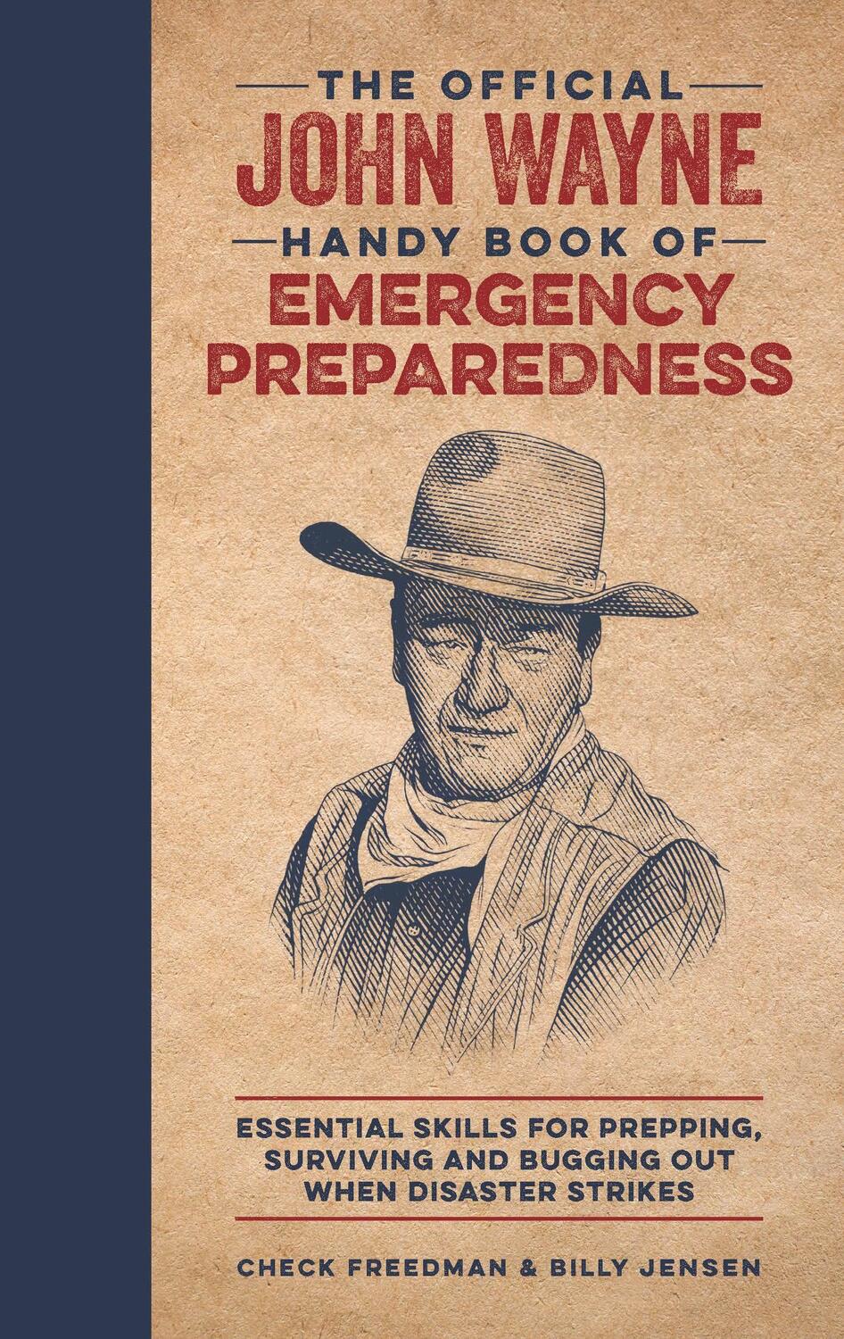 Cover: 9781948174664 | The Official John Wayne Handy Book of Emergency Preparedness | Buch