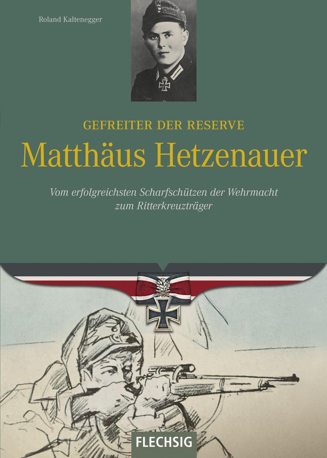 Cover: 9783803500601 | Ritterkreuzträger: Gefreiter der Reserve Matthäus Hetzenauer | Buch