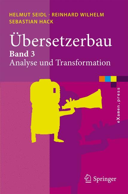 Cover: 9783642033292 | Übersetzerbau | Band 3: Analyse und Transformation | Seidl (u. a.) | x