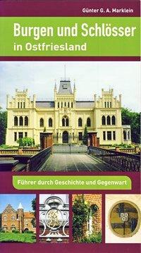 Cover: 9783730811320 | Burgen und Schlösser in Ostfriesland | Günter G. A. Marklein | Buch