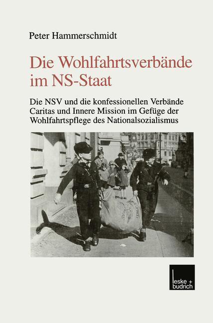 Cover: 9783810021281 | Die Wohlfahrtsverbände im NS-Staat | Peter Hammerschmidt | Taschenbuch