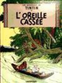 Cover: 9782203003088 | Les Aventures de Tintin. L'Oreille cassée | Herge | Taschenbuch | 2006