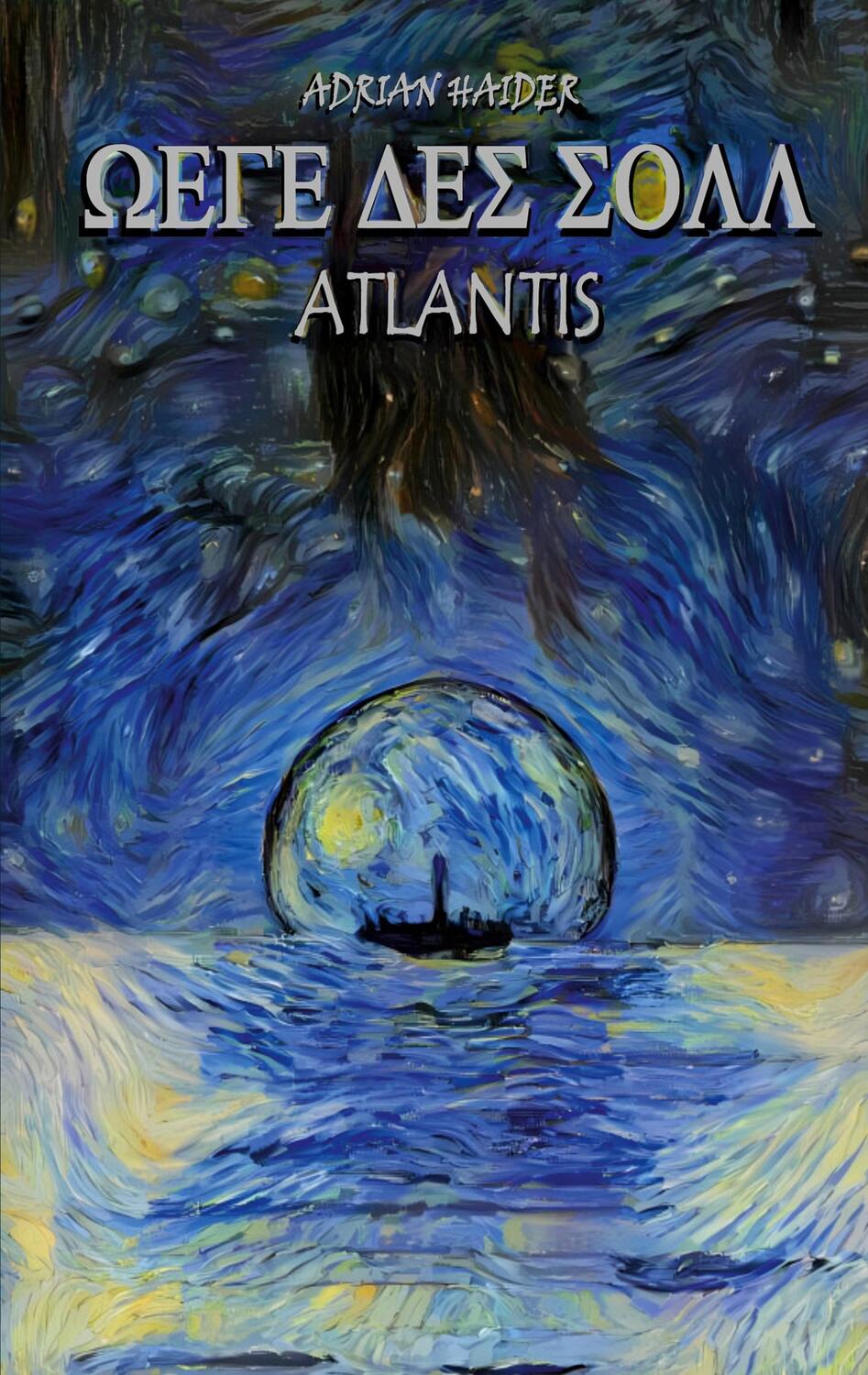 Cover: 9783756809721 | Atlantis | Wege des Soll | Adrian Haider | Taschenbuch | Wege des Soll
