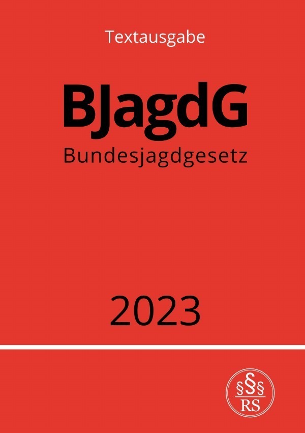 Cover: 9783757535421 | Bundesjagdgesetz - BJagdG 2023 | DE | Ronny Studier | Taschenbuch