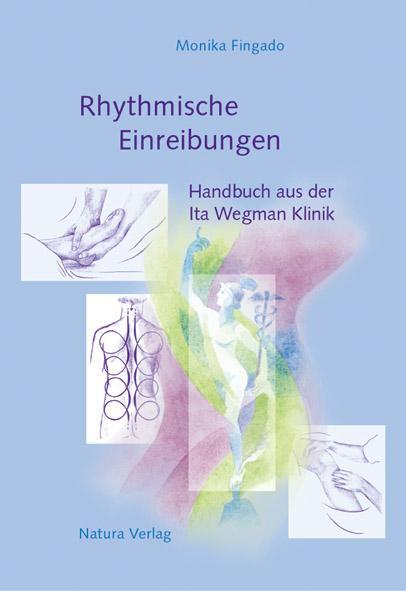 Cover: 9783723511602 | Rhythmische Einreibungen | Handbuch aus der Ita Wegman Klinik | Buch