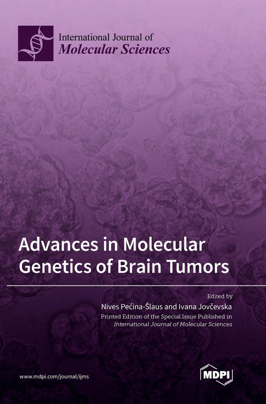 Cover: 9783036566443 | Advances in Molecular Genetics of Brain Tumors | Buch | Englisch