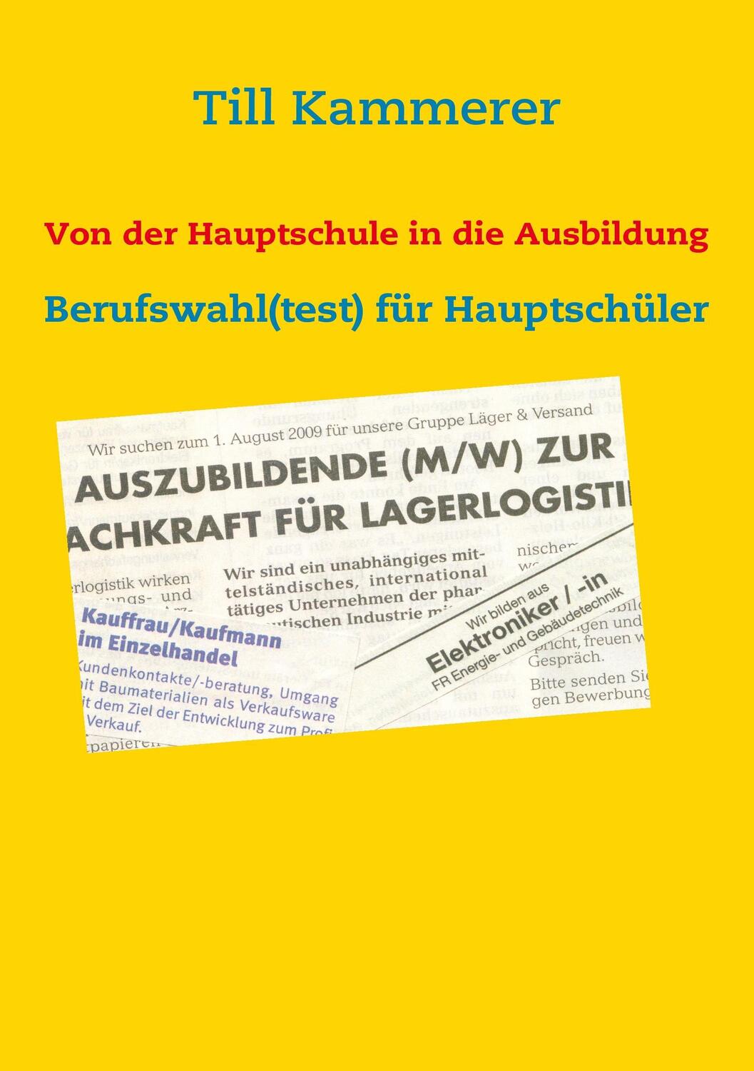 Cover: 9783837090451 | Von der Hauptschule in die Ausbildung | Till Kammerer | Taschenbuch