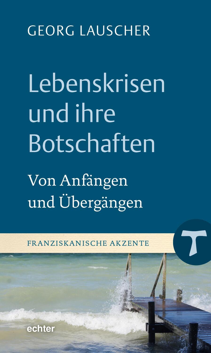 Cover: 9783429056001 | Lebenskrisen und ihre Botschaften | Von Übergängen und Anfängen | Buch