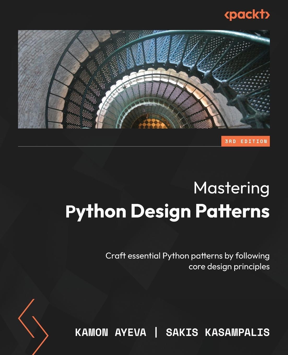 Cover: 9781837639618 | Mastering Python Design Patterns - Third Edition | Kamon Ayeva (u. a.)