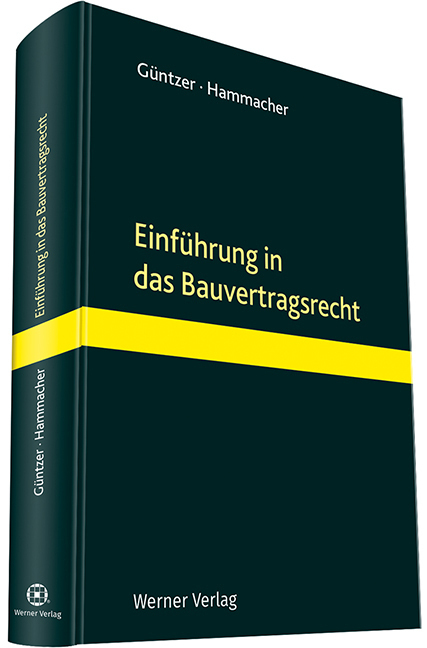 Cover: 9783804152809 | Einführung in das Bauvertragsrecht | Karl-Heinz Güntzer (u. a.) | Buch