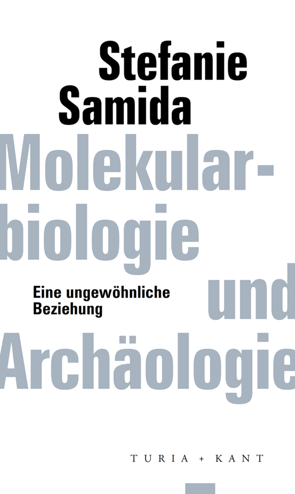 Cover: 9783851329827 | Molekularbiologie und Archäologie | Eine ungewöhnliche Beziehung