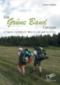 Cover: 9783842890923 | Das Grüne Band Europas: Im Spannungsfeld von Naturschutz und Tourismus