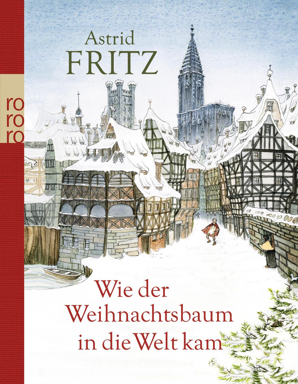 Cover: 9783499267185 | Wie der Weihnachtsbaum in die Welt kam | Astrid Fritz | Taschenbuch