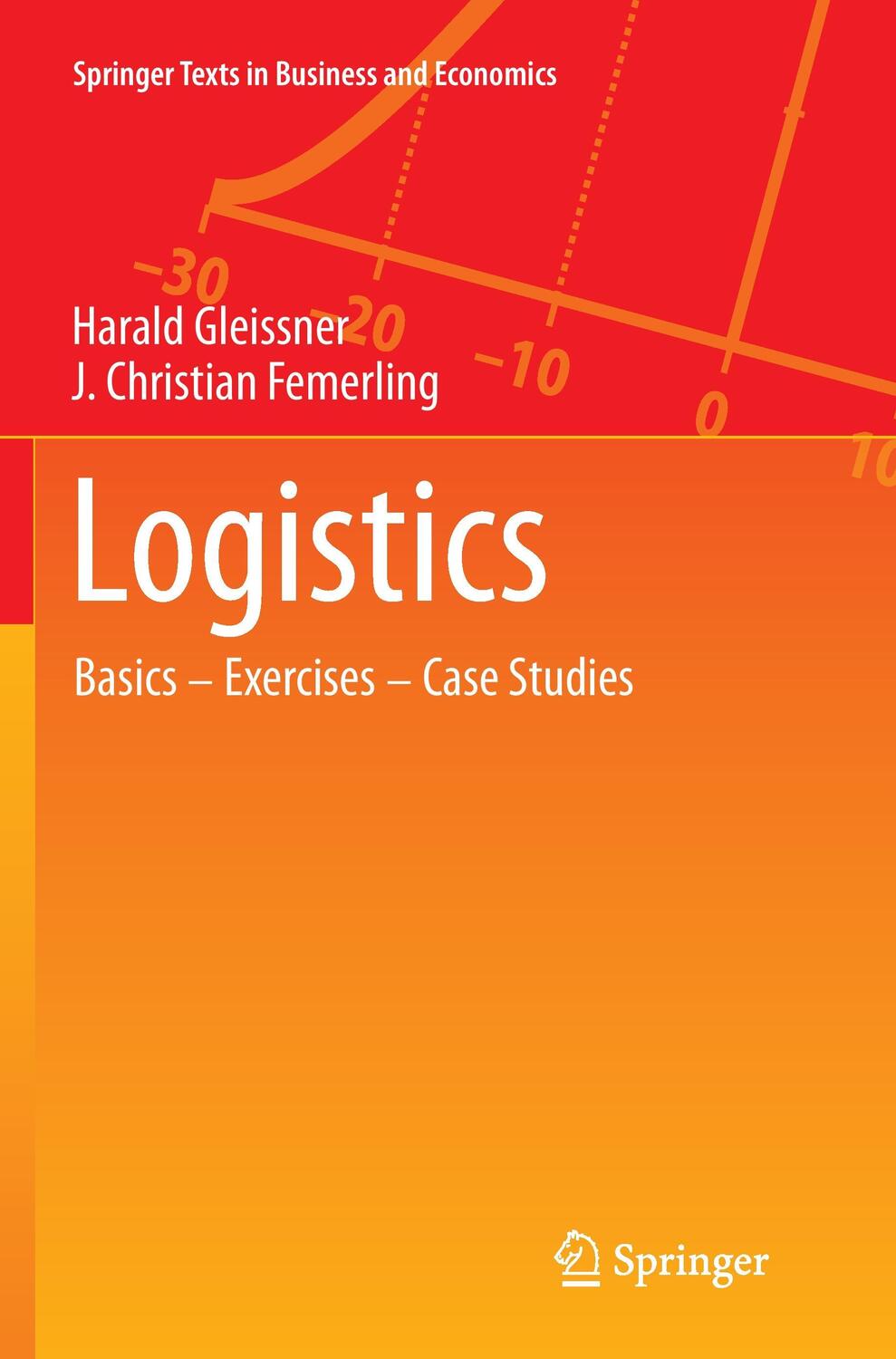 Cover: 9783319347431 | Logistics | Basics ¿ Exercises ¿ Case Studies | Femerling (u. a.)