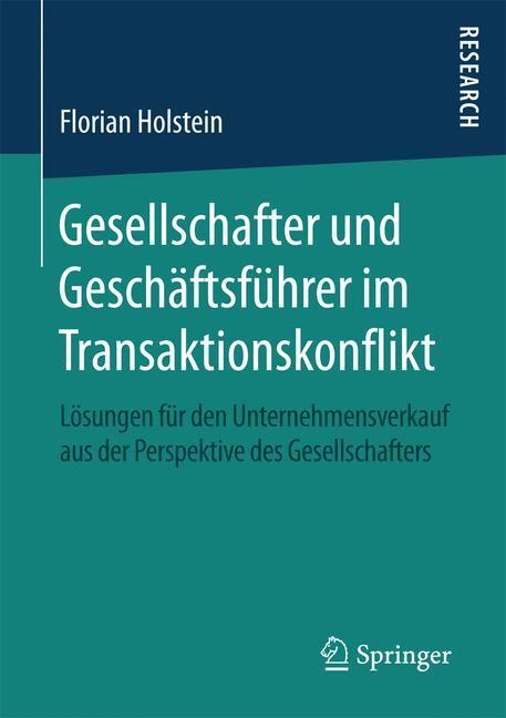 Cover: 9783658132705 | Gesellschafter und Geschäftsführer im Transaktionskonflikt | Holstein