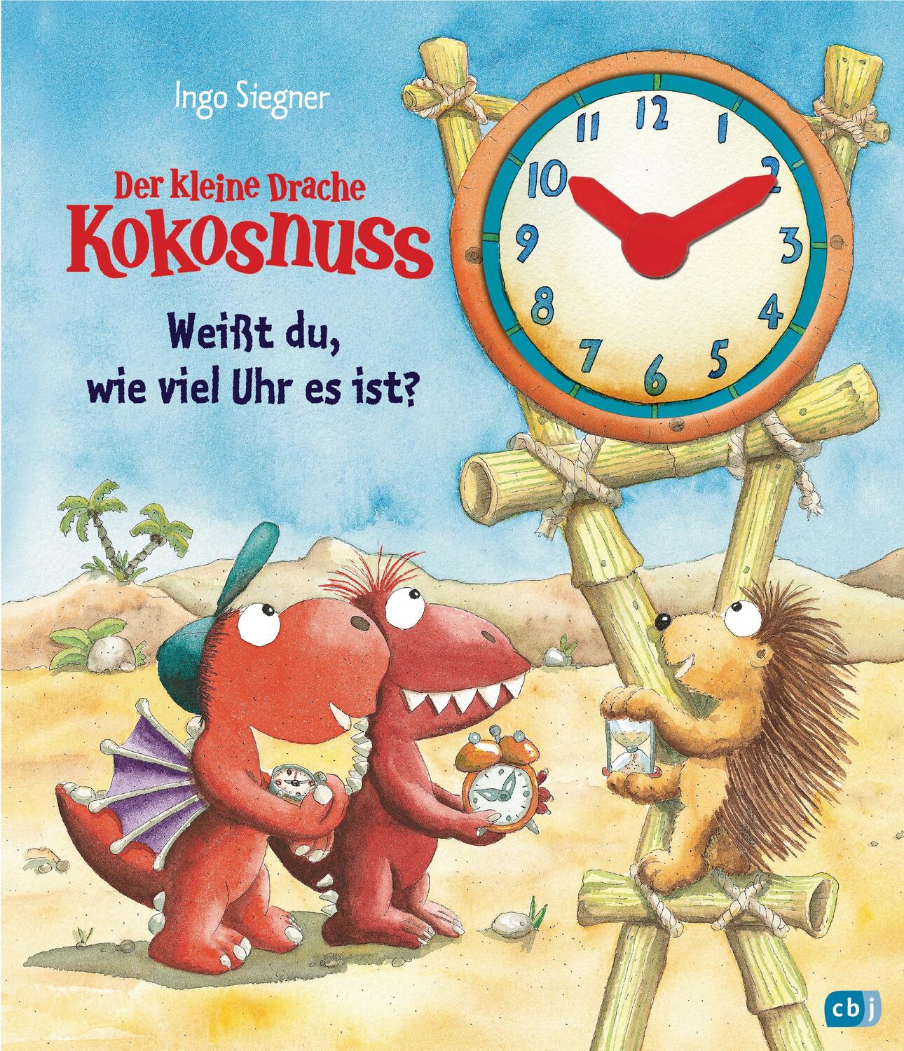 Cover: 9783570175460 | Der kleine Drache Kokosnuss - Weißt du, wie viel Uhr es ist? | Siegner