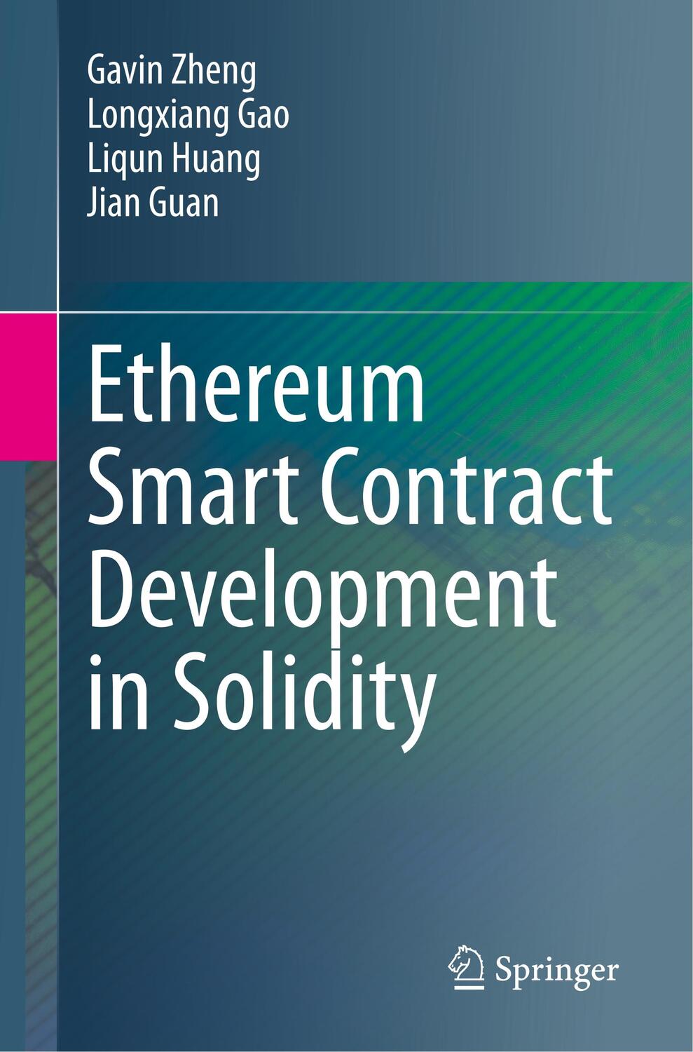 Cover: 9789811562174 | Ethereum Smart Contract Development in Solidity | Gavin Zheng (u. a.)