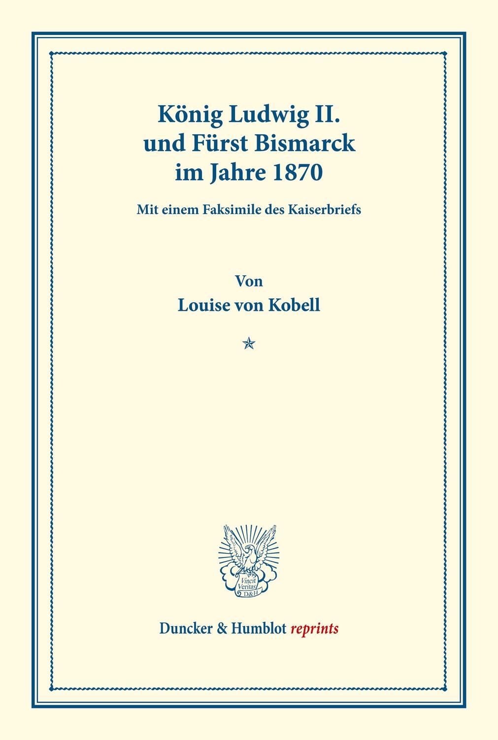 Cover: 9783428165254 | König Ludwig II. und Fürst Bismarck im Jahre 1870. | Louise Von Kobell