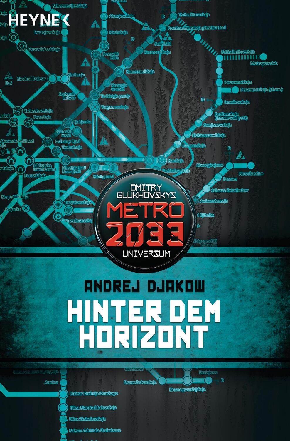 Cover: 9783453315143 | Metro 2033. Hinter dem Horizont | Metro 2033-Universum-Roman | Djakow