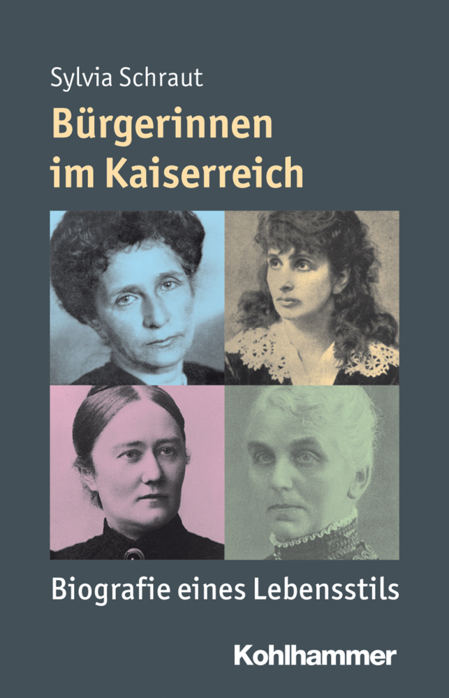 Cover: 9783170224360 | Bürgerinnen im Kaiserreich | Biografie eines Lebensstils | Schraut