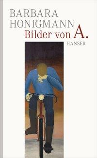 Cover: 9783446237421 | Bilder von A | Barbara Honigmann | Buch | 144 S. | Deutsch | 2011