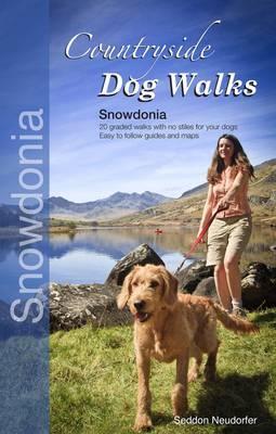 Cover: 9780957372221 | Countryside Dog Walks - Snowdonia | Gilly Seddon (u. a.) | Taschenbuch