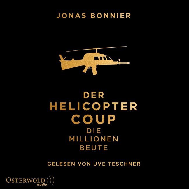 Cover: 9783869523835 | Der Helicopter Coup, 2 Audio-CD, 2 MP3 | Die Millionen-Beute: 2 CDs