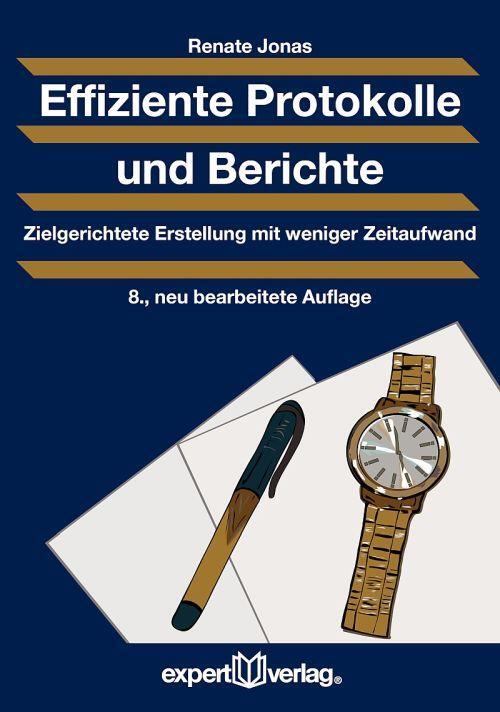 Cover: 9783816932635 | Effiziente Protokolle und Berichte | Renate Jonas | Taschenbuch | 2016