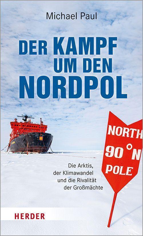 Cover: 9783451390524 | Der Kampf um den Nordpol | Michael Paul | Taschenbuch | Deutsch | 2022