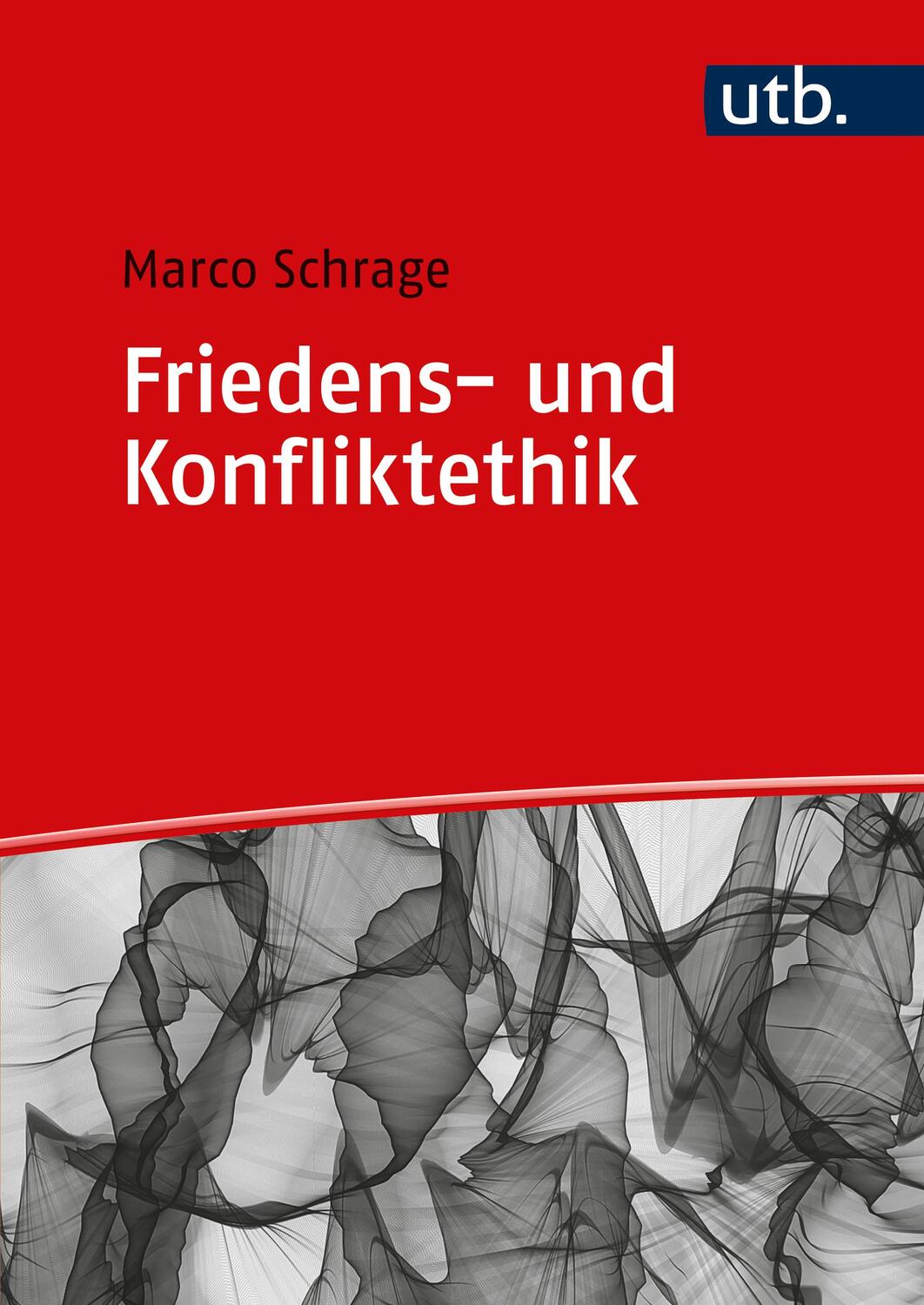 Cover: 9783825259358 | Friedens- und Konfliktethik | Ein Grundriss | Marco Schrage | Buch