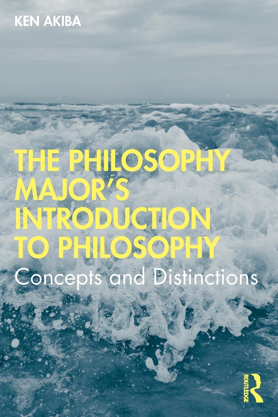 Cover: 9780367482978 | The Philosophy Major's Introduction to Philosophy | Ken Akiba | Buch