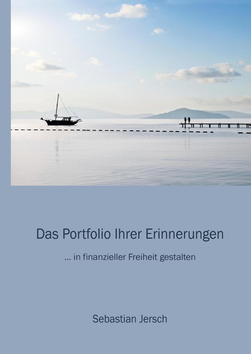 Cover: 9783734530517 | Das Portfolio Ihrer Erinnerungen | Sebastian Jersch | Buch | 216 S.