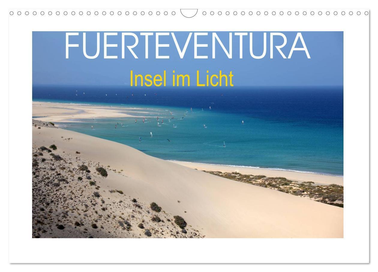 Cover: 9783383390005 | Fuerteventura - Insel im Licht (Wandkalender 2024 DIN A3 quer),...