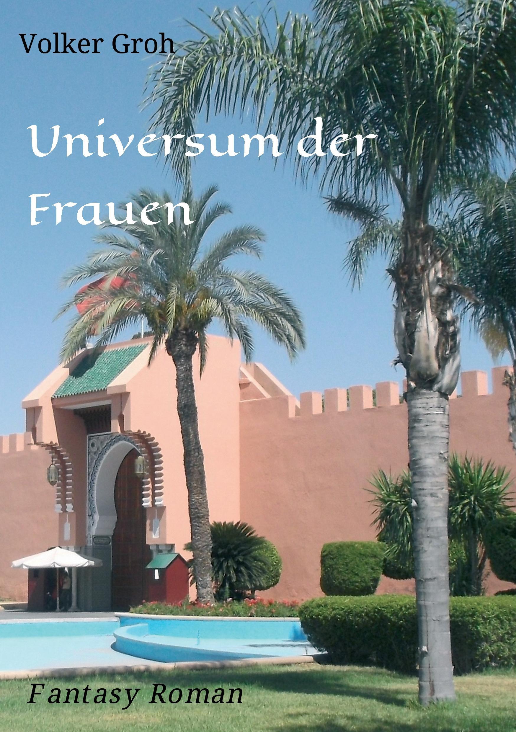 Cover: 9783743902329 | Universum der Frauen | Erotischer Fantasy Roman | Volker Groh | Buch