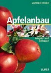 Cover: 9783800132379 | Apfelanbau | Integriert und biologisch | Manfred Fischer | Taschenbuch