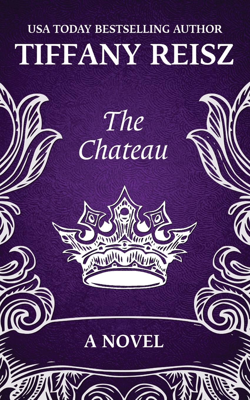 Cover: 9781949769289 | The Chateau | An Erotic Thriller | Tiffany Reisz | Taschenbuch | 2021