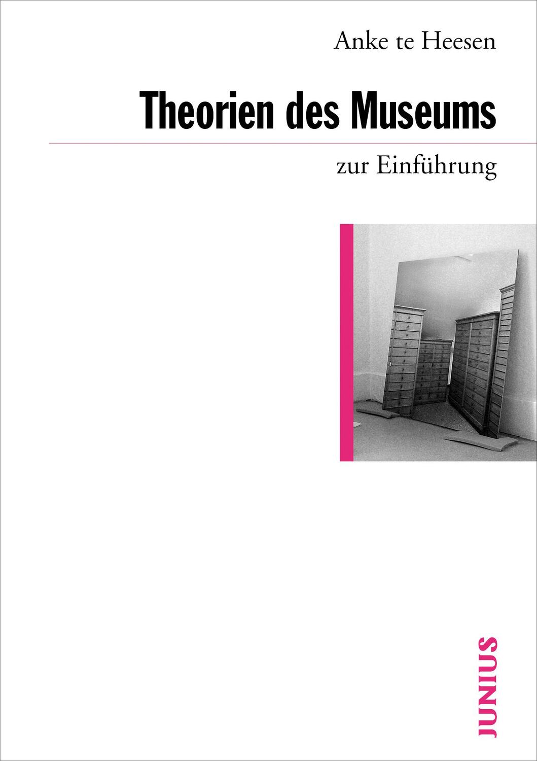 Cover: 9783885066989 | Theorien des Museums zur Einführung | Anke te Heesen | Taschenbuch