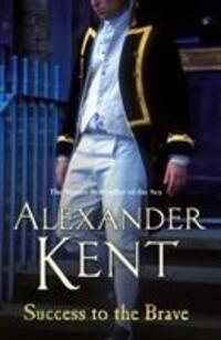 Cover: 9780099594093 | Success to the Brave | Alexander Kent | Taschenbuch | Englisch | 2014