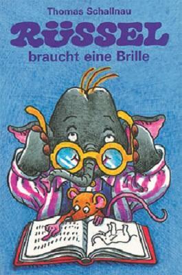 Cover: 9783896032027 | Rüssel braucht eine Brille | Thomas Schallnau | Buch | Deutsch | 2004